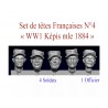 Set de têtes Françaises N°4 - "WW1 Képis mle 1884"